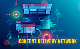 Content Delivery Network